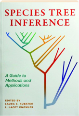 SPECIES TREE INFERENCE: A Guide to Methods and Applications
