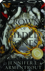 THE CROWN OF GILDED BONES