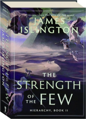 THE STRENGTH OF THE FEW