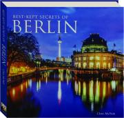 BEST-KEPT SECRETS OF BERLIN