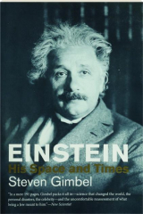 EINSTEIN: His Space and Times