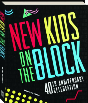 NEW KIDS ON THE BLOCK: 40th Anniversary Celebration
