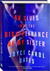 48 CLUES INTO THE DISAPPEARANCE OF MY SISTER