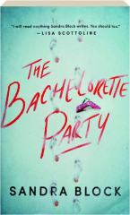 THE BACHELORETTE PARTY