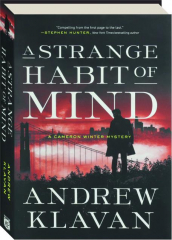 A STRANGE HABIT OF MIND