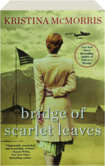 BRIDGE OF SCARLET LEAVES