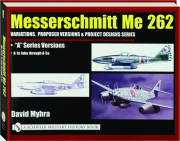 MESSERSCHMITT ME 262: Me 262 A Versions