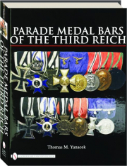 PARADE MEDAL BARS OF THE THIRD REICH
