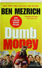 DUMB MONEY