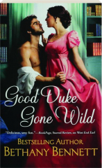 GOOD DUKE GONE WILD