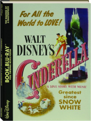 WALT DISNEY'S CINDERELLA: The Making of a Masterpiece
