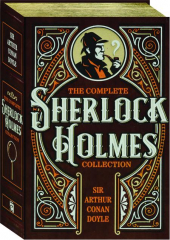 THE COMPLETE SHERLOCK HOLMES COLLECTION