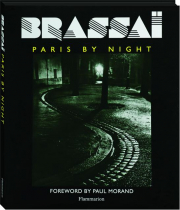 BRASSAI: Paris by Night