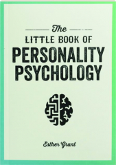 THE LITTLE BOOK OF PERSONALITY PSYCHOLOGY