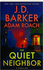 THE QUIET NEIGHBOR