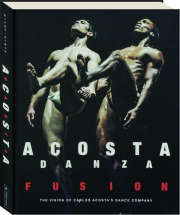 ACOSTA DANZA: Fusion