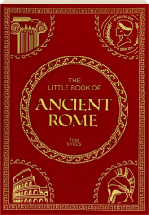 THE LITTLE BOOK OF ANCIENT ROME