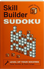 SKILL BUILDER SUDOKU: Hard to Expert