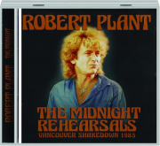 ROBERT PLANT: The Midnight Rehearsals