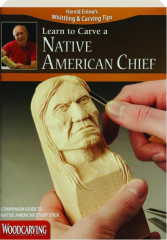LEARN TO CARVE A NATIVE AMERICAN CHIEF
