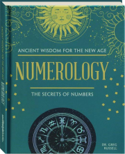 NUMEROLOGY: The Secrets of Numbers
