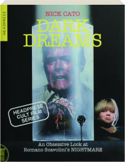 DARK DREAMS: An Obsessive Look at Romano Scavolini's Nightmare