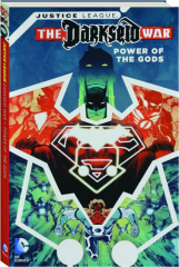 JUSTICE LEAGUE: The Darkseid War--Power of the Gods