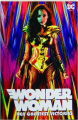 WONDER WOMAN: Her Greatest Victories