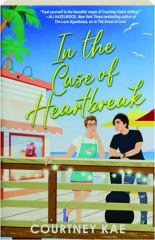 IN THE CASE OF HEARTBREAK