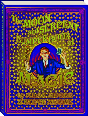 THE MOON AND SERPENT BUMPER BOOK OF MAGIC