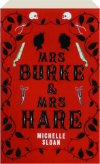 MRS BURKE & MRS HARE