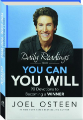 DAILY READINGS FROM YOU CAN, YOU WILL: 90 Devotions to Becoming a Winner