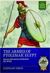 THE ARMIES OF PTOLEMAIC EGYPT: From Alexander to Adrianople No. 4