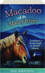 MACADOO OF THE MAURY RIVER