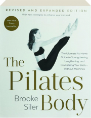THE PILATES BODY, REVISED