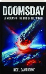 DOOMSDAY: 50 Visions of the End of the World