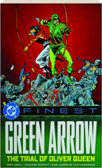 DC FINEST: Green Arrow--The Trial of Oliver Queen