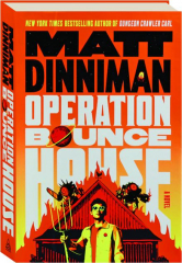 OPERATION BOUNCE HOUSE