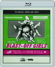 BLAST-OFF GIRLS / THE GIRL, THE BODY, AND THE PILL