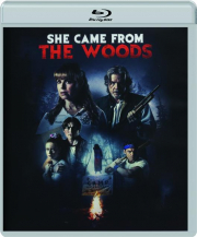 SHE CAME FROM THE WOODS