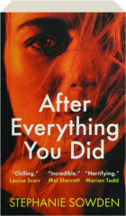 AFTER EVERYTHING YOU DID