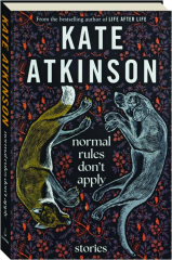 NORMAL RULES DON'T APPLY: Stories