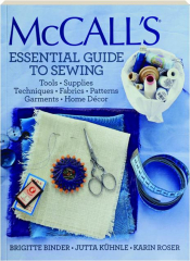 MCCALL'S ESSENTIAL GUIDE TO SEWING