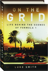 ON THE GRID: Life Behind the Scenes of Formula 1
