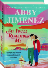 SAY YOU'LL REMEMBER ME