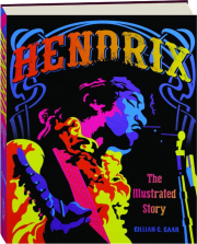 HENDRIX: The Illustrated Story
