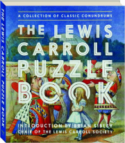 THE LEWIS CARROLL PUZZLE BOOK: A Collection of Classic Conundrums