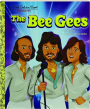 THE BEE GEES: A Little Golden Book Biography