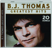 B.J. THOMAS: Greatest Hits
