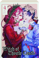 WITCH OF THISTLE CASTLE, VOL. 4
